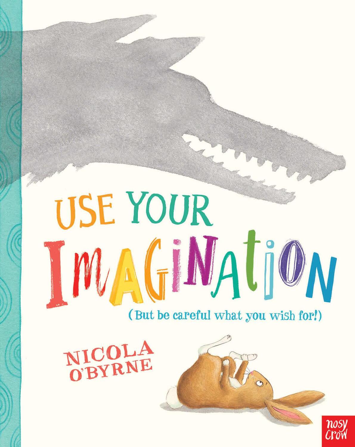 Cover: 9780857633927 | Use Your Imagination | Nicola O'Byrne | Taschenbuch | Englisch | 2015