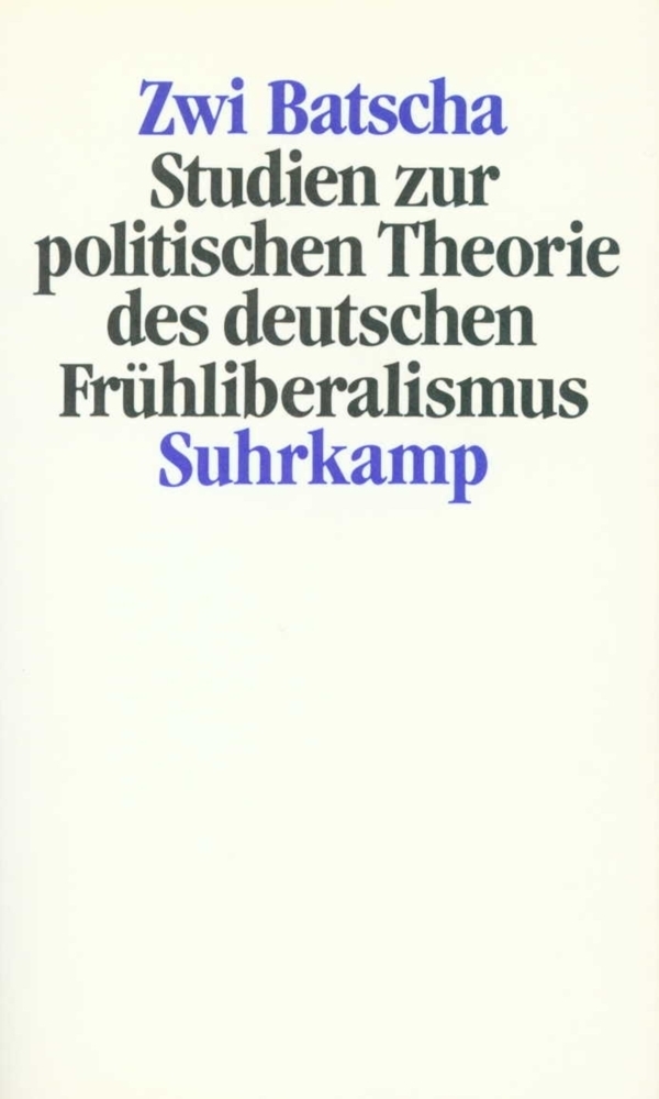 Cover: 9783518575949 | Studien zur politischen Theorie des deutschen Frühliberalismus | Buch