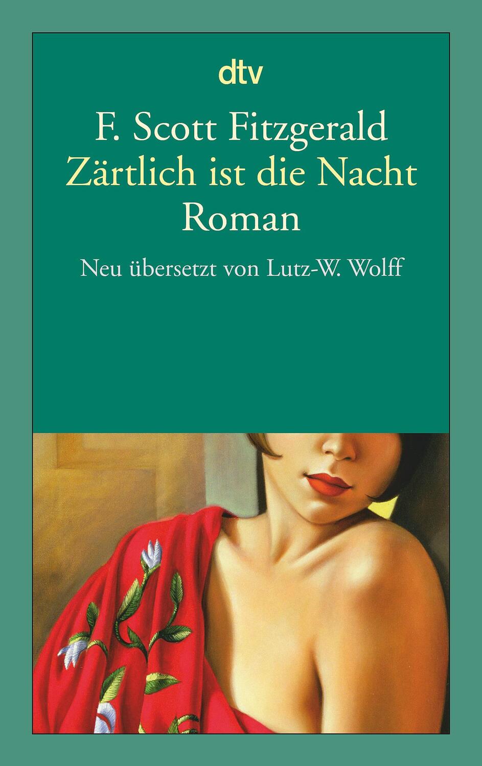 Cover: 9783423140577 | Zärtlich ist die Nacht | Eine Romanze | F. Scott Fitzgerald | Buch