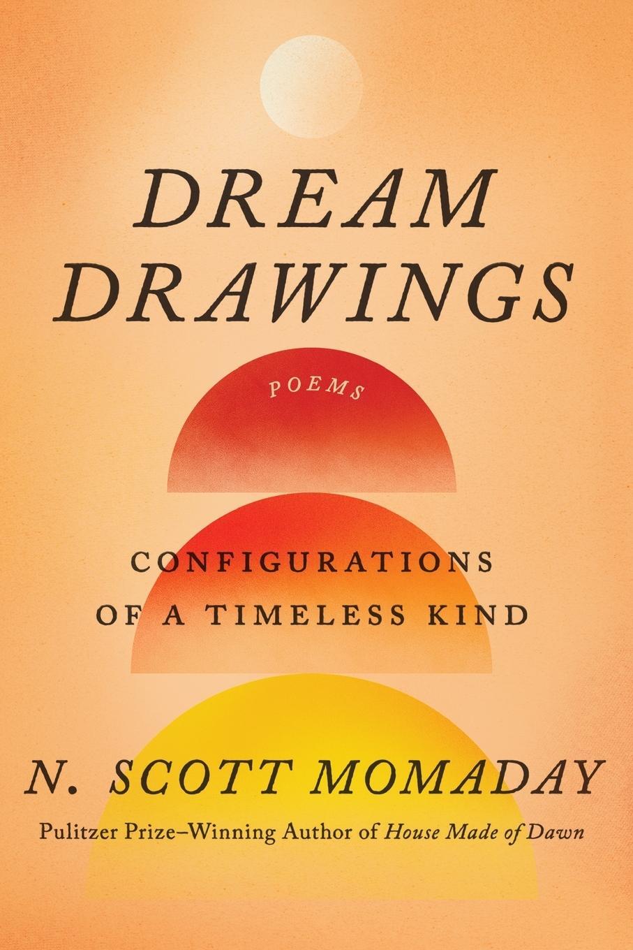 Cover: 9780063218116 | Dream Drawings | Configurations of a Timeless Kind | N. Scott Momaday