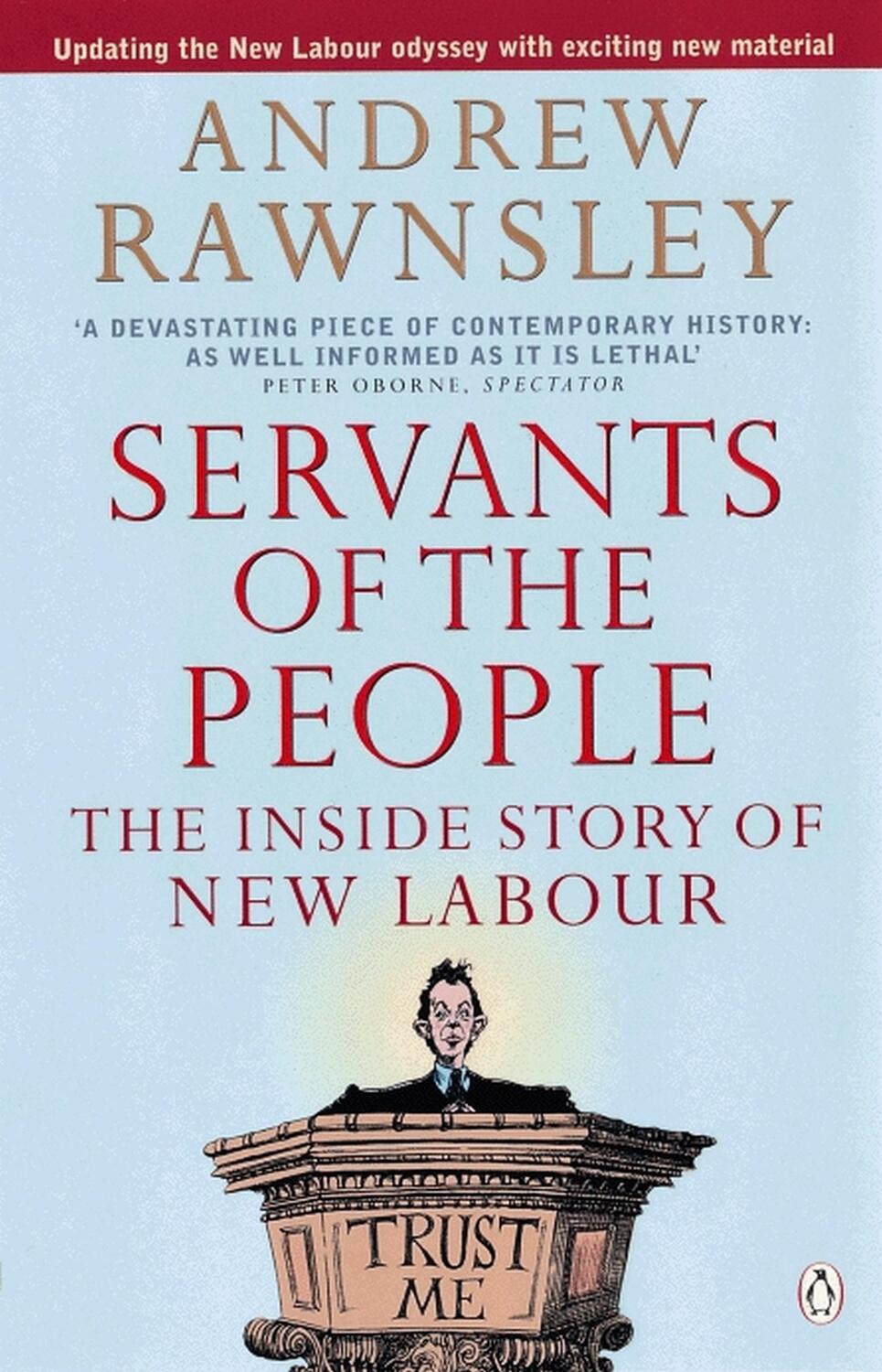 Cover: 9780140278507 | Servants of the People | The Inside Story of New Labour | Rawnsley