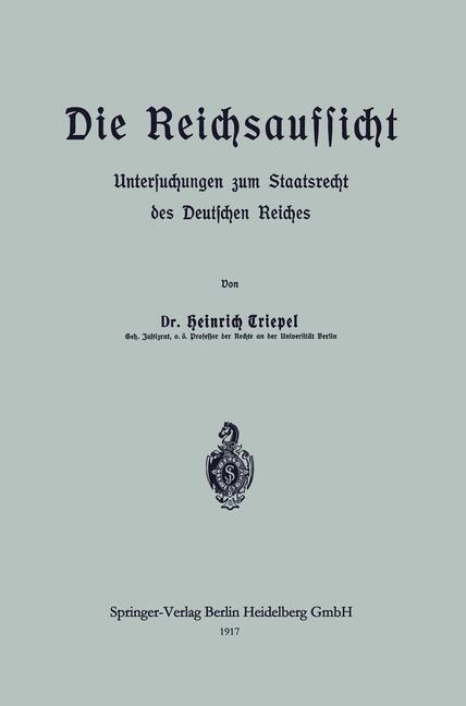Cover: 9783662239841 | Die Reichsaufsicht | Heinrich Triepel | Taschenbuch | Paperback | XX
