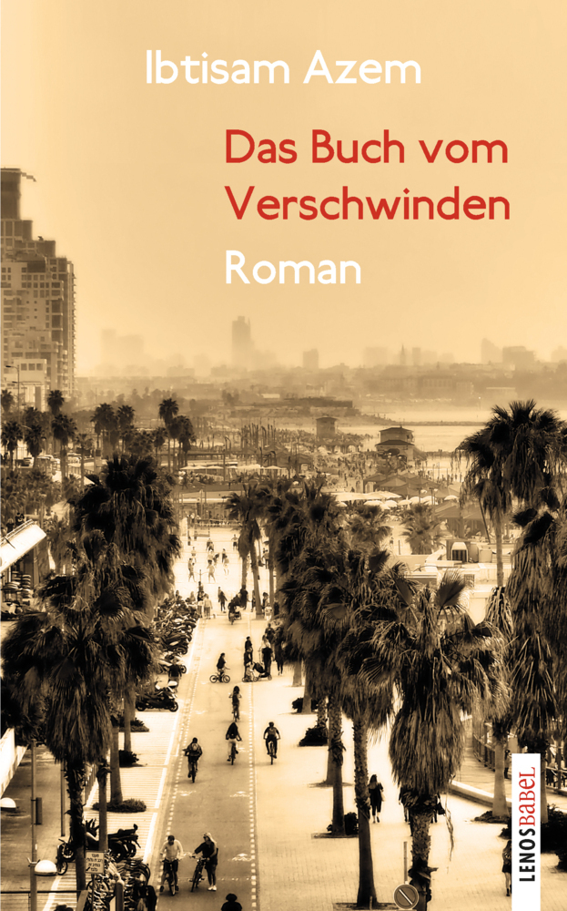 Cover: 9783039250271 | Das Buch vom Verschwinden | Roman | Ibtisam Azem | Buch | 271 S.