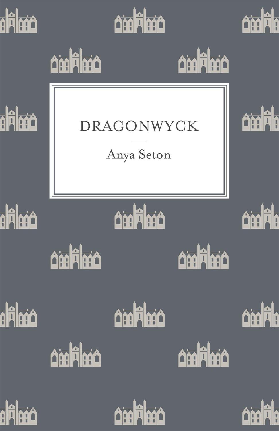 Cover: 9781444788228 | Dragonwyck | Anya Seton | Taschenbuch | Kartoniert / Broschiert | 2014