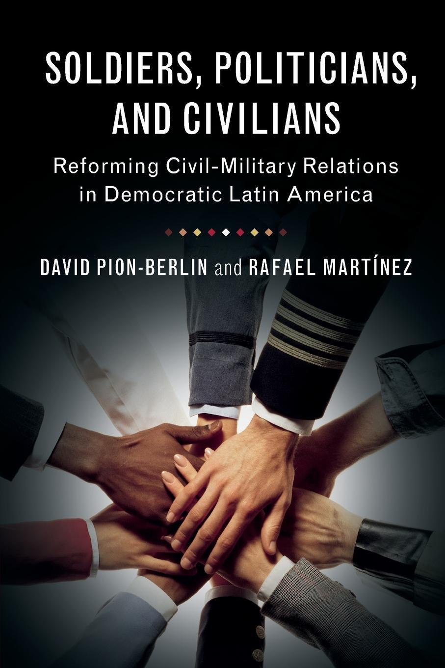 Cover: 9781316604434 | Soldiers, Politicians, and Civilians | David Pion-Berlin (u. a.)