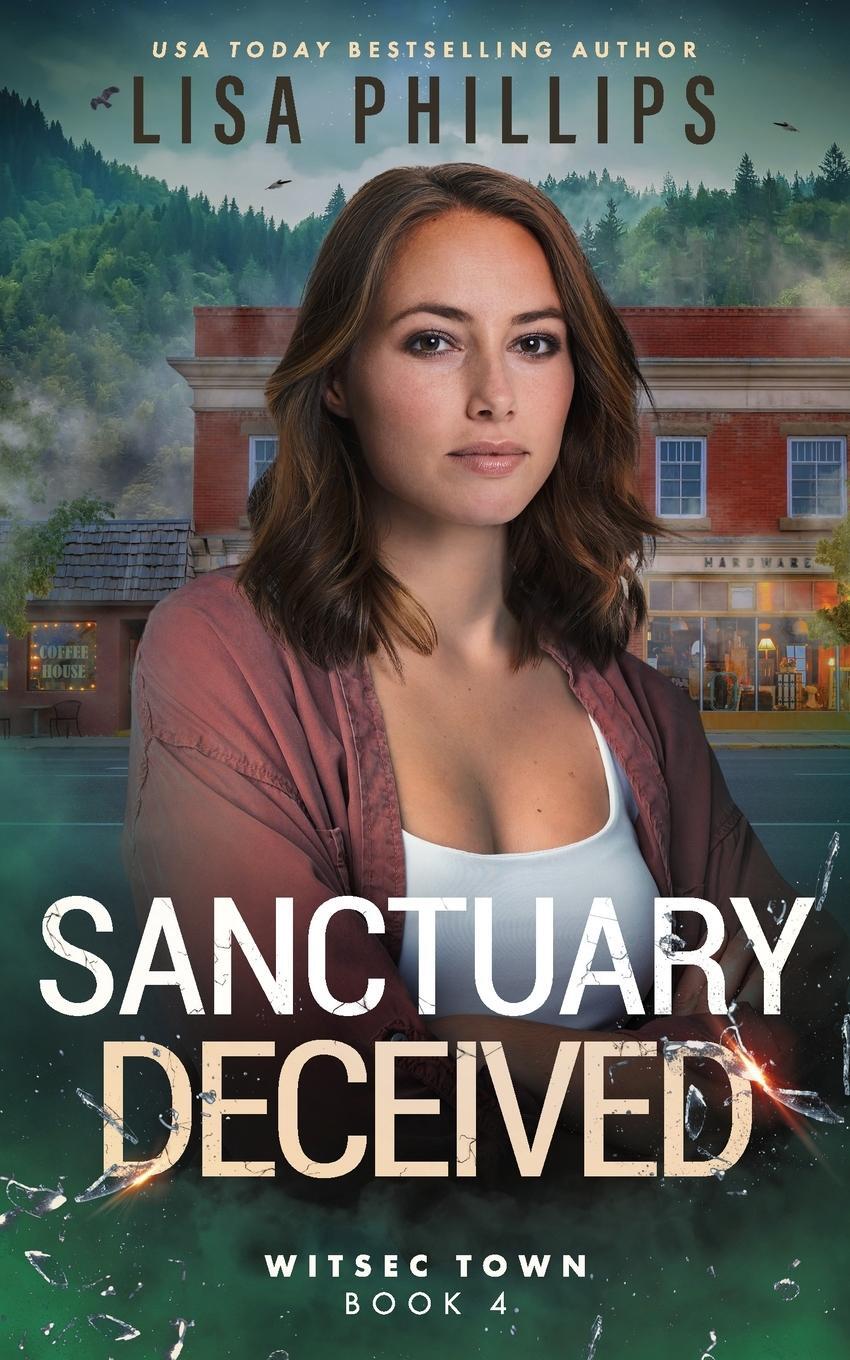 Cover: 9798885522373 | Sanctuary Deceived | Lisa Phillips | Taschenbuch | WITSEC Town | 2023