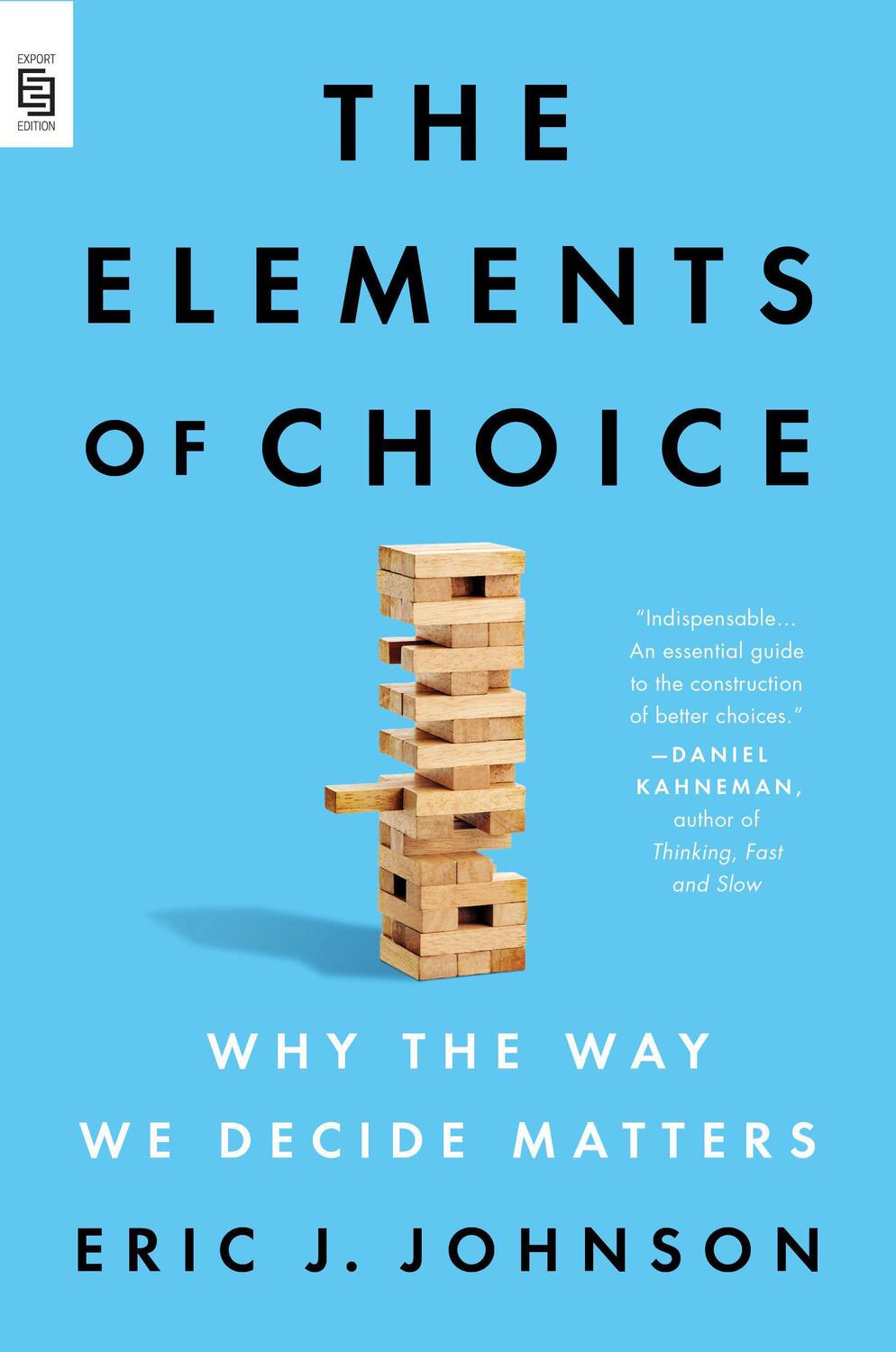 Cover: 9780593421215 | The Elements of Choice | Why the Way We Decide Matters | Johnson