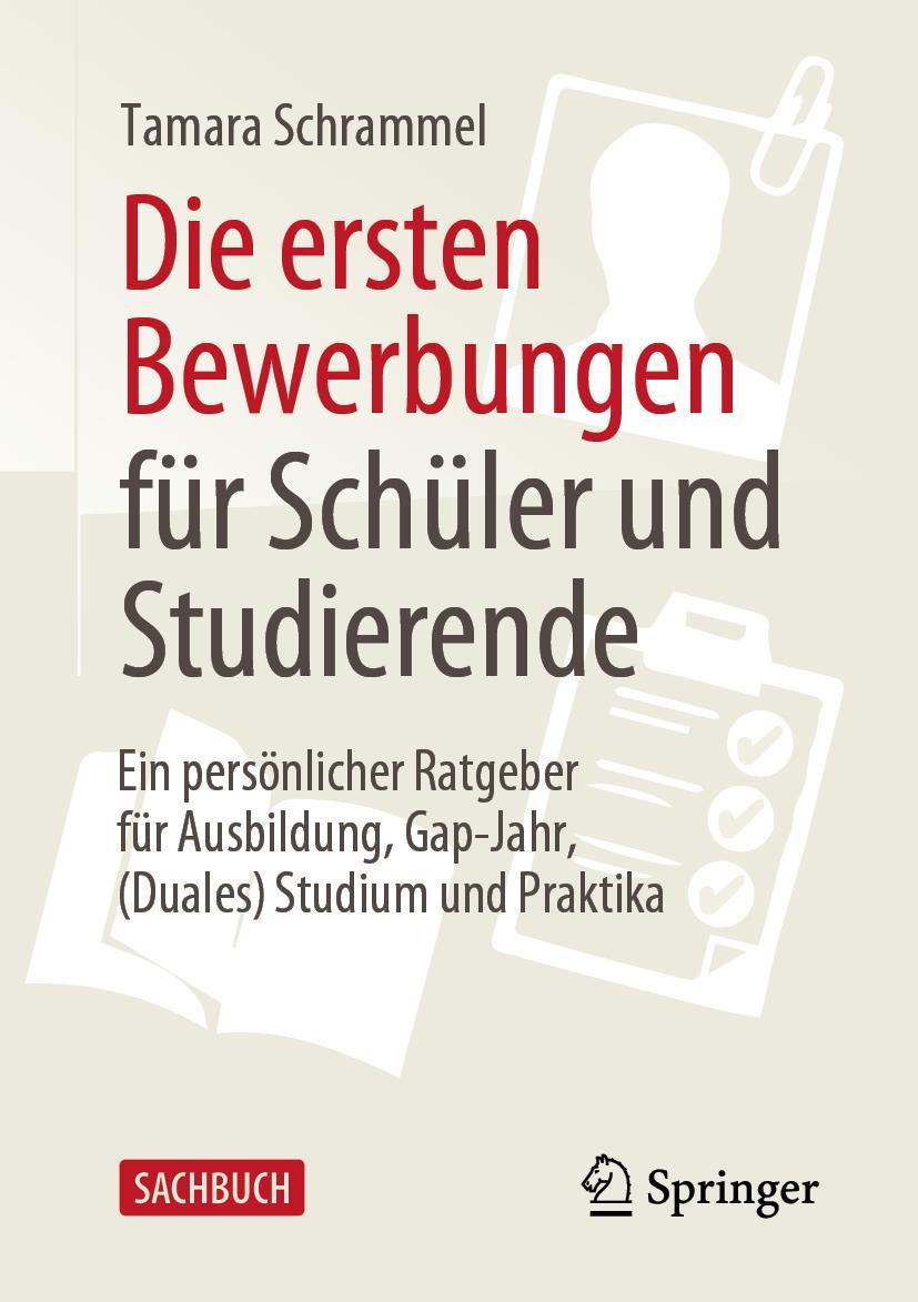 Cover: 9783658379315 | Die ersten Bewerbungen für Schüler und Studierende | Tamara Schrammel