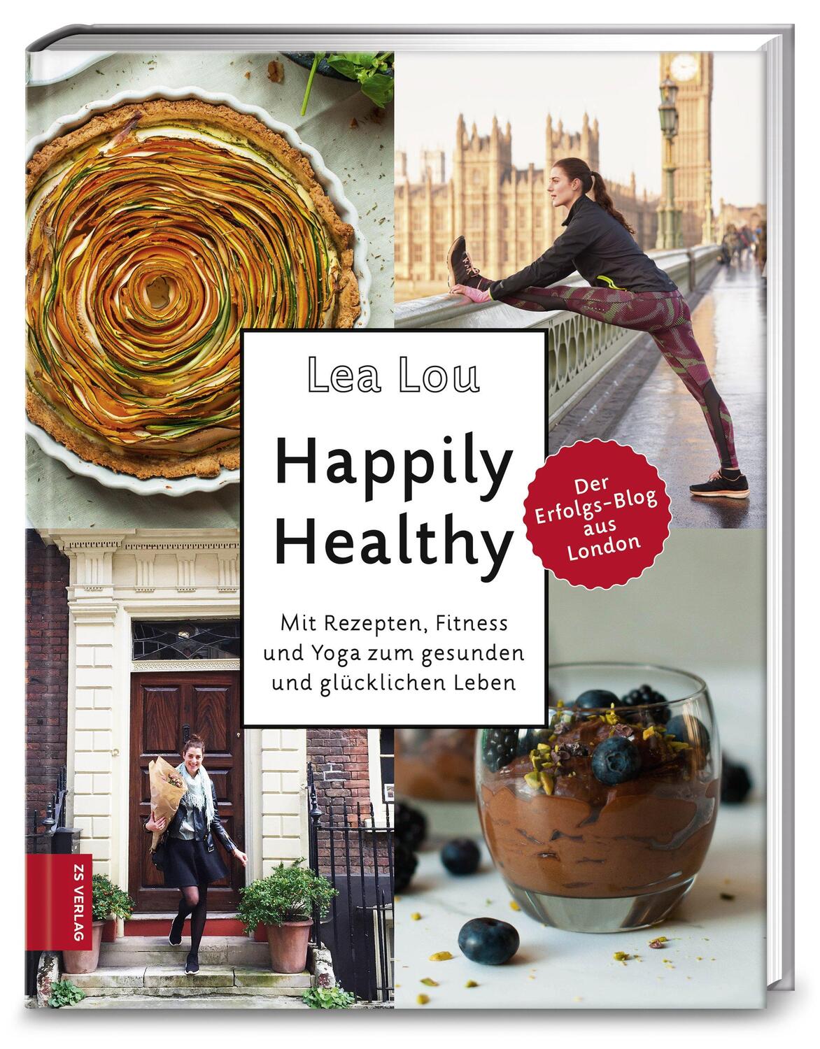 Cover: 9783898836692 | Happily Healthy | Lea Lou | Buch | 224 S. | Deutsch | 2017 | ZS Verlag