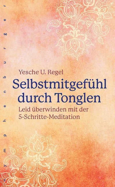 Cover: 9783485029902 | Selbstmitgefühl durch Tonglen | Yesche Udo Regel | Buch | 128 S.