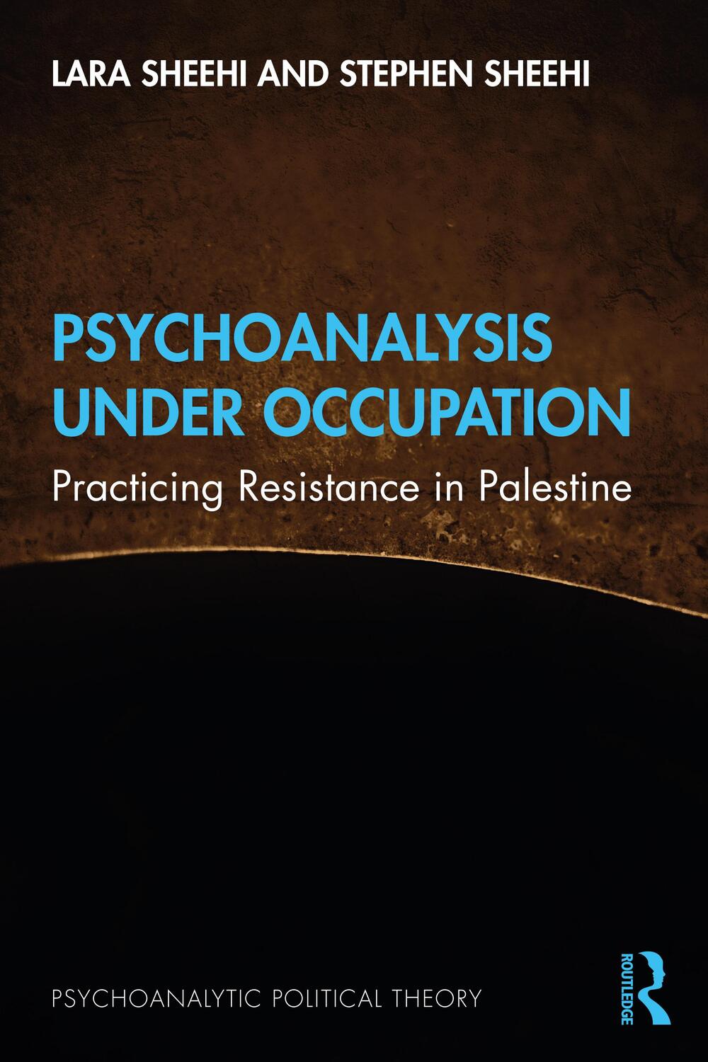 Cover: 9781032078694 | Psychoanalysis Under Occupation | Practicing Resistance in Palestine