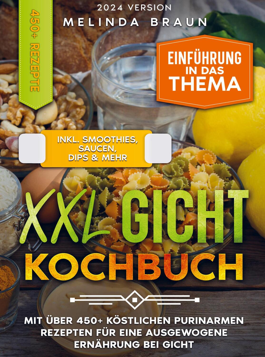 Cover: 9789403727745 | XXL Gicht Kochbuch | Melinda Braun | Buch | HC runder Rücken kaschiert
