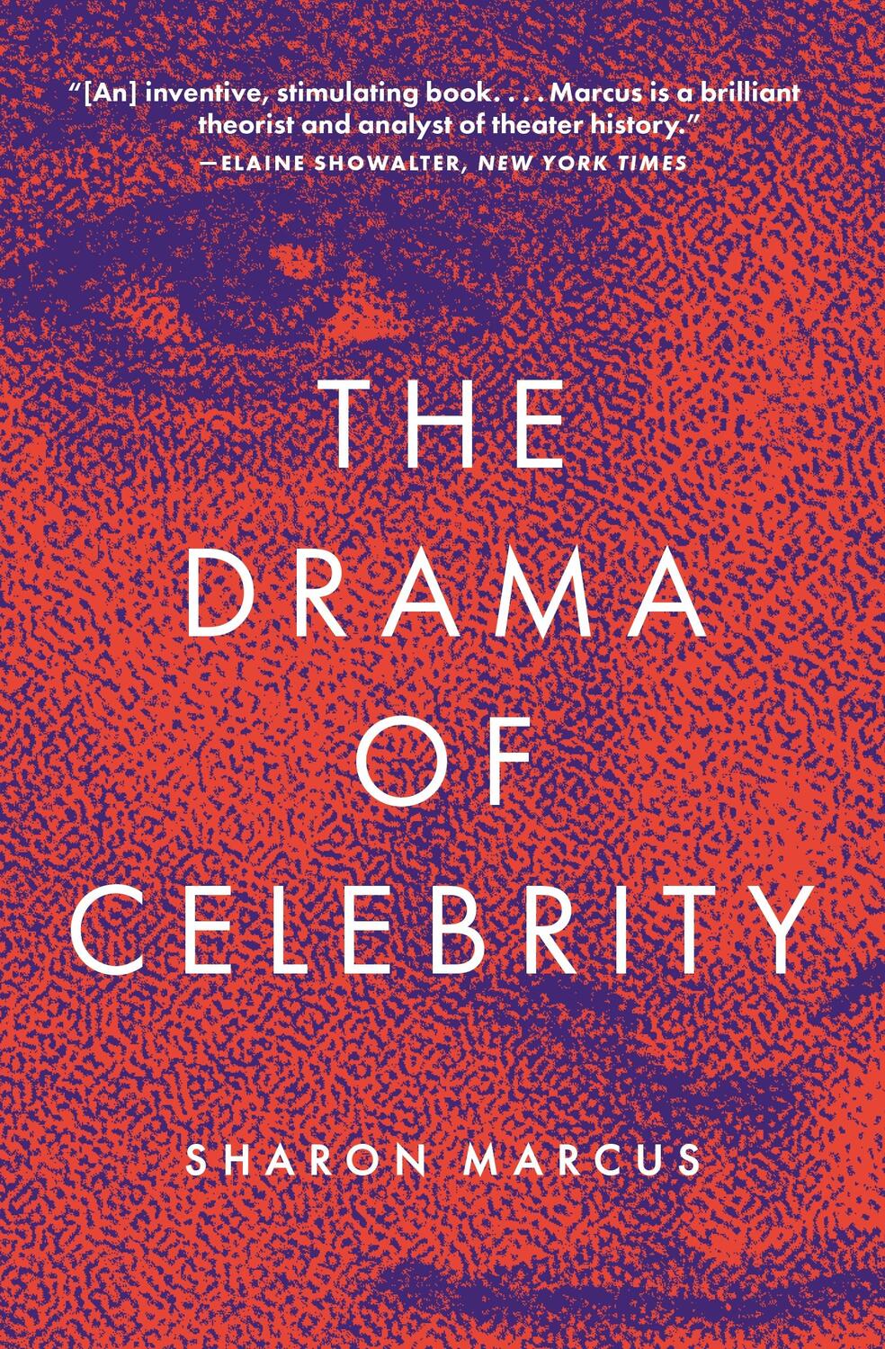 Cover: 9780691210186 | The Drama of Celebrity | Sharon Marcus | Taschenbuch | Englisch | 2020