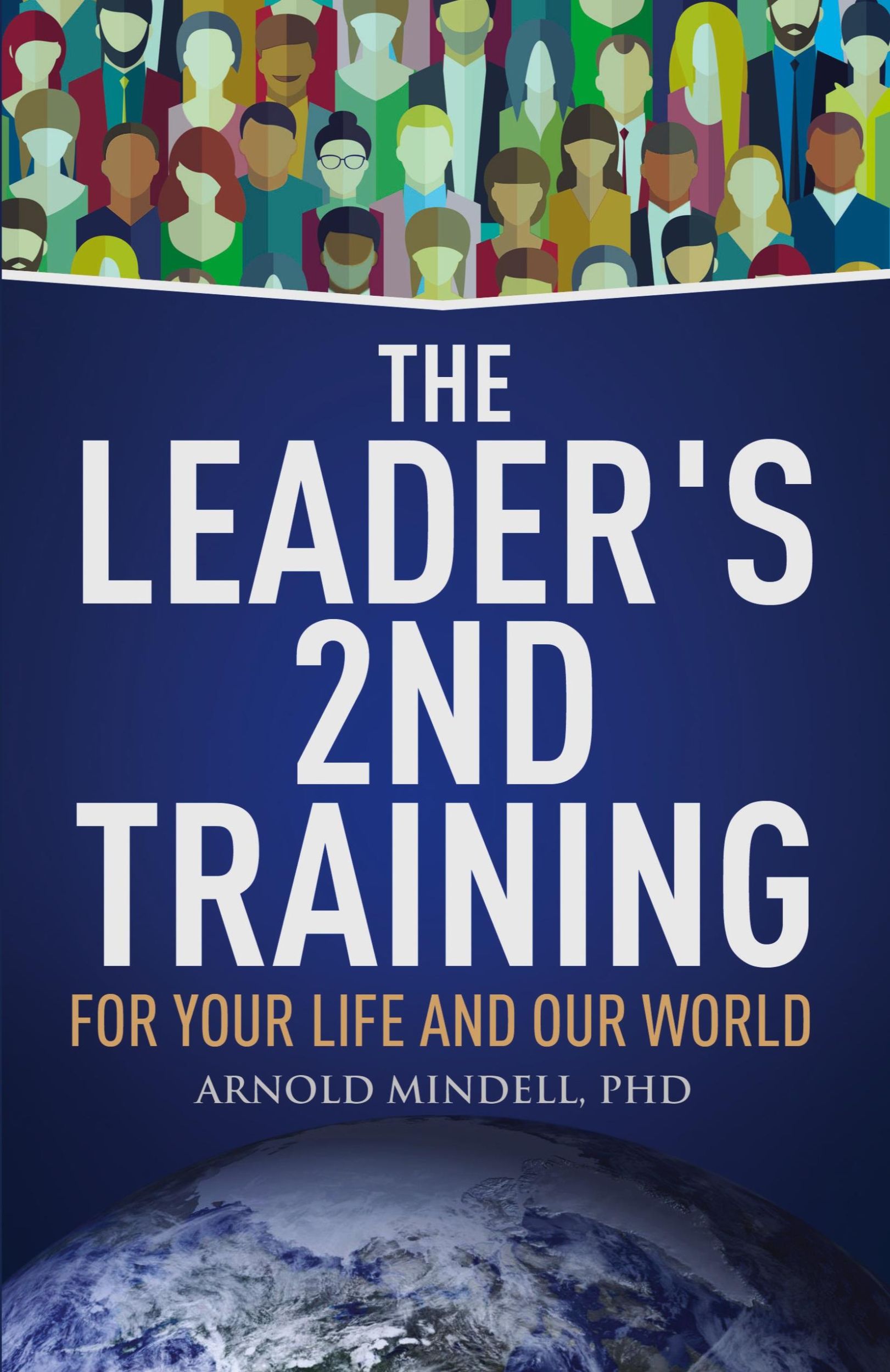 Cover: 9781642374322 | The Leader's 2nd Training | For Your Life and Our World | Mindell