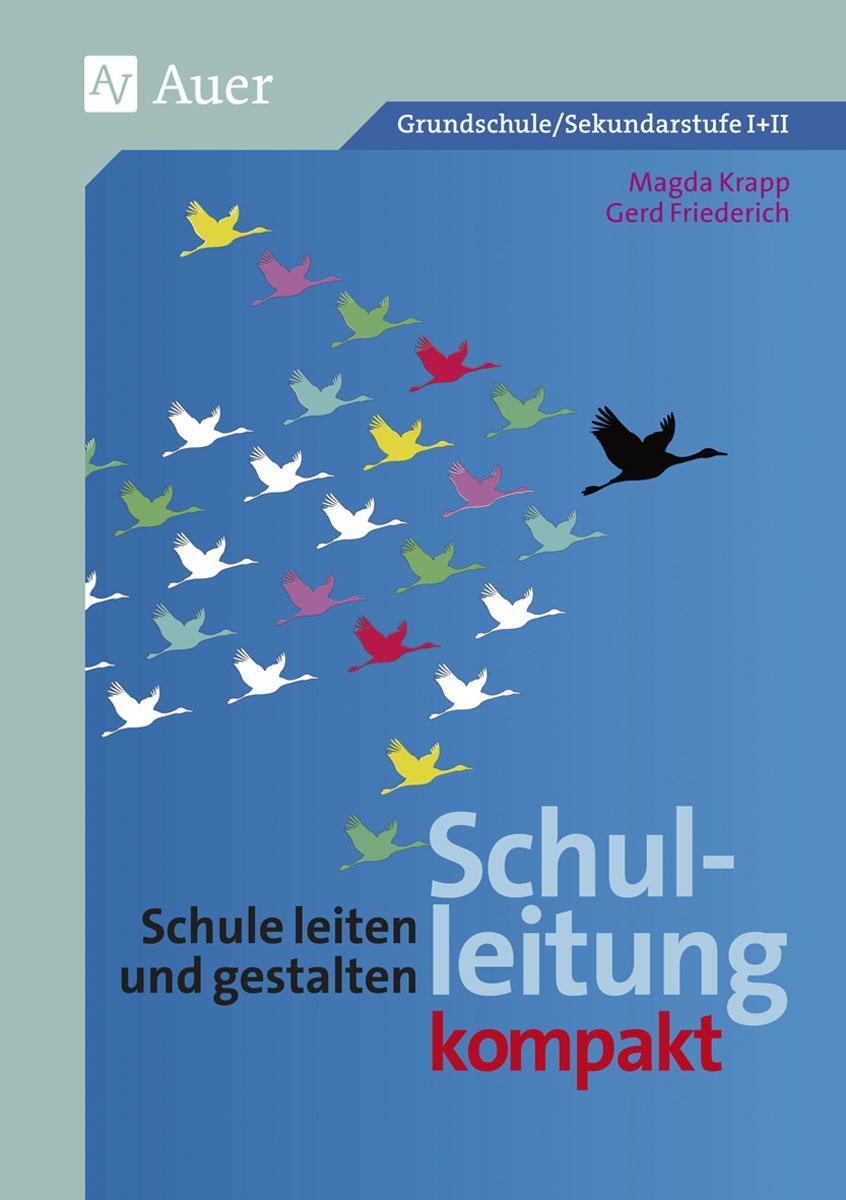 Cover: 9783403077107 | Schulleitung kompakt | Gerd Friederich (u. a.) | Taschenbuch | Deutsch