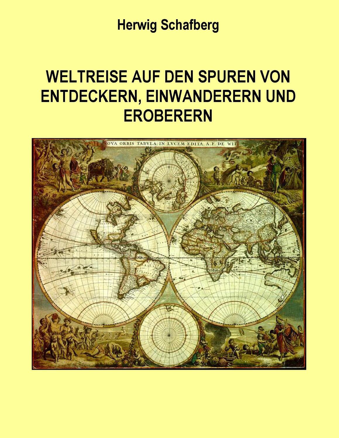 Cover: 9783741244919 | Weltreise auf den Spuren von Entdeckern, Einwanderern und Eroberern