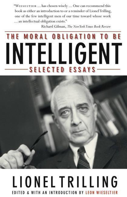 Cover: 9780810124882 | The Moral Obligation to Be Intelligent: Selected Essays | Trilling