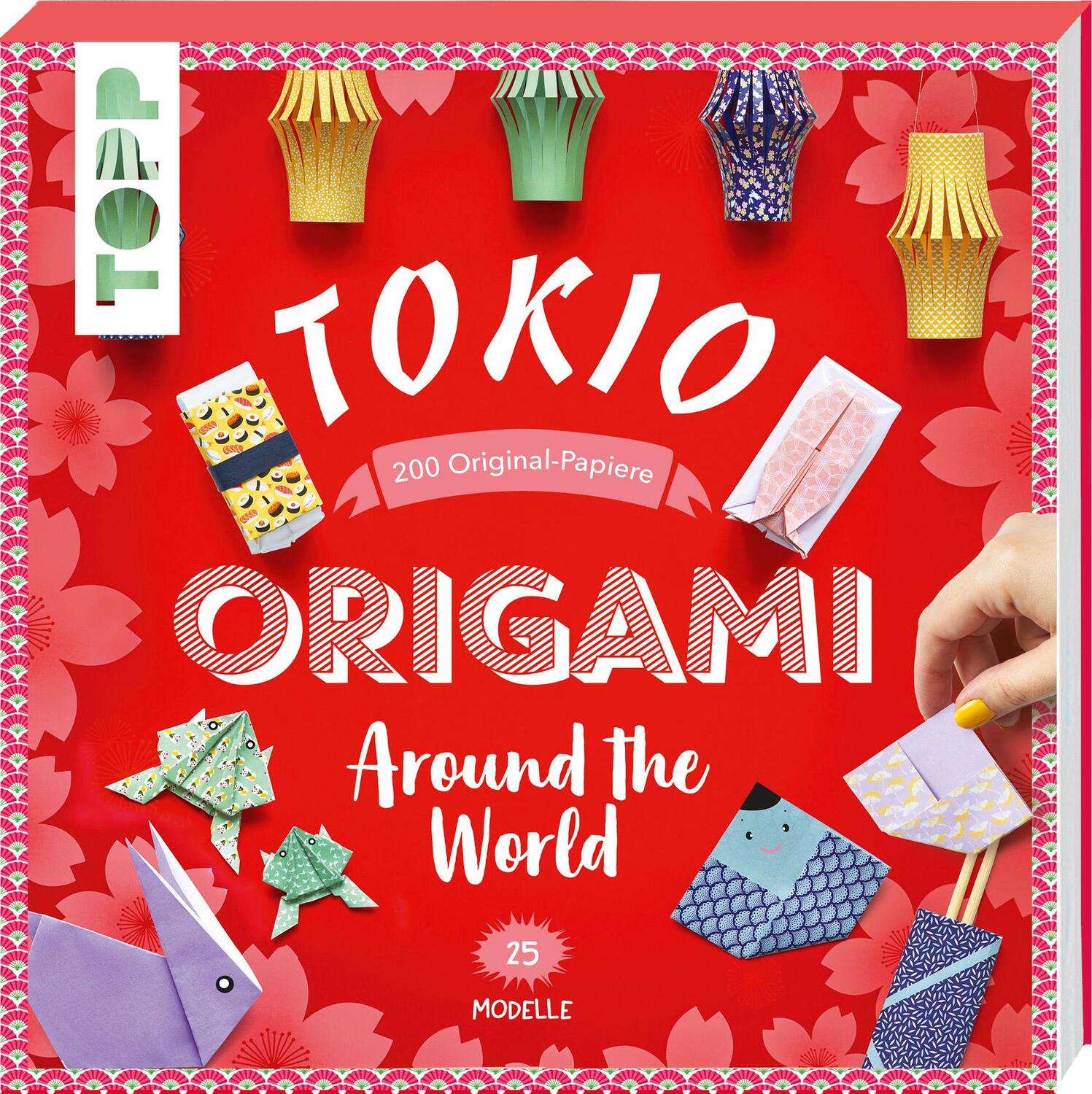 Cover: 9783735851581 | Origami Around the World - Tokio | 25 Modelle, 200 Original-Papiere