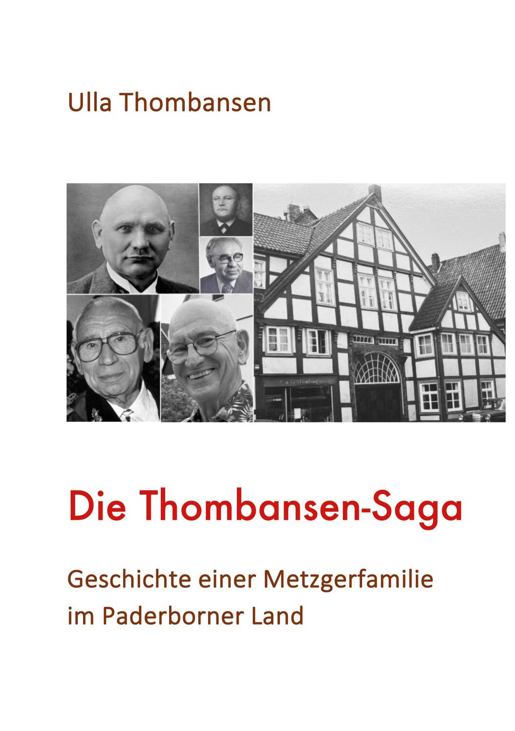 Cover: 9783759743947 | Die Thombansen-Saga | Ulla Thombansen | Taschenbuch | Paperback | 2024