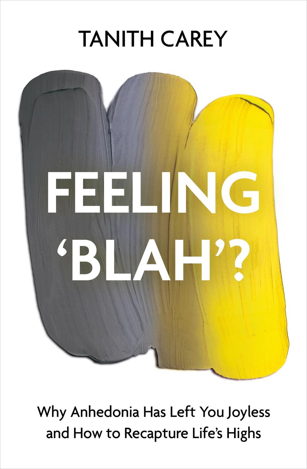 Cover: 9781801292375 | Feeling 'Blah'? | Tanith Carey | Buch | Gebunden | Englisch | 2023
