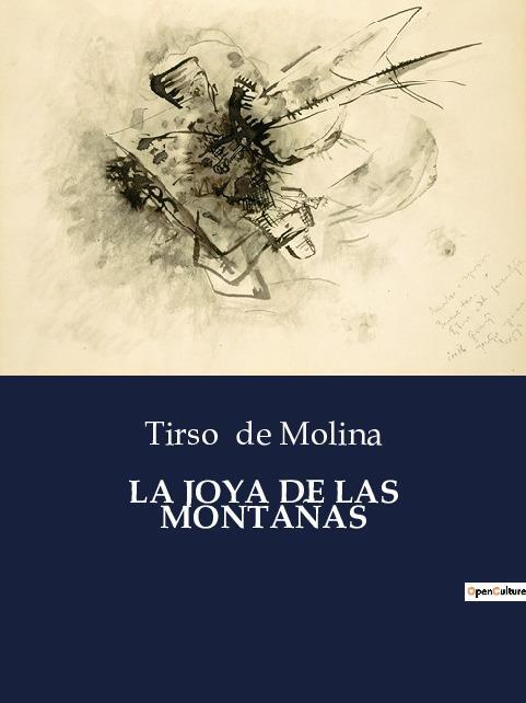 Cover: 9791041810444 | LA JOYA DE LAS MONTAÑAS | Tirso De Molina | Taschenbuch | Paperback