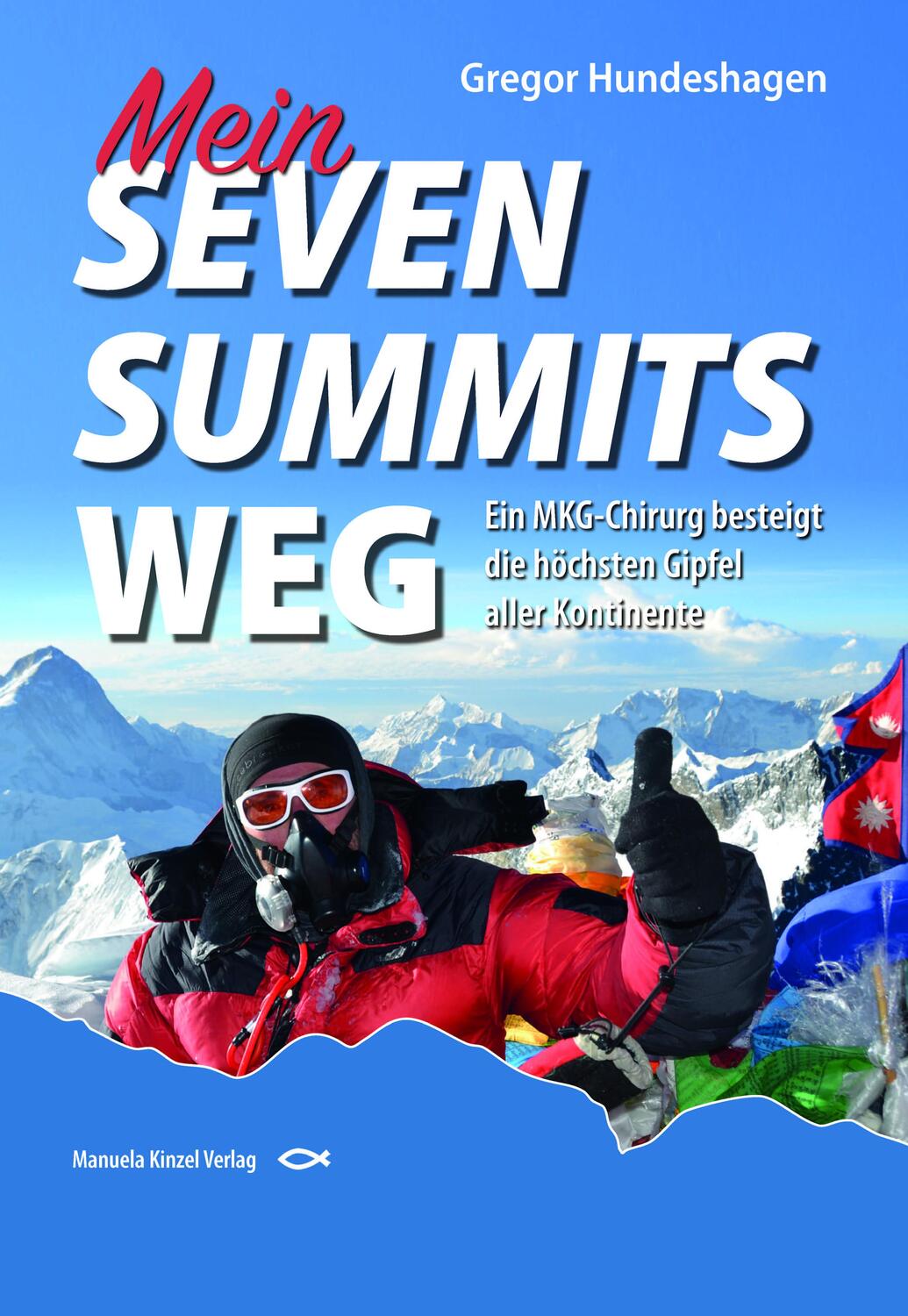 Cover: 9783955440725 | Mein SEVEN SUMMITS WEG | Gregor Hundeshagen | Buch | Deutsch | 2017