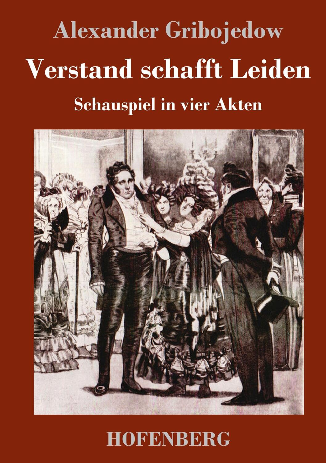 Cover: 9783743729995 | Verstand schafft Leiden | Schauspiel in vier Akten | Gribojedow | Buch