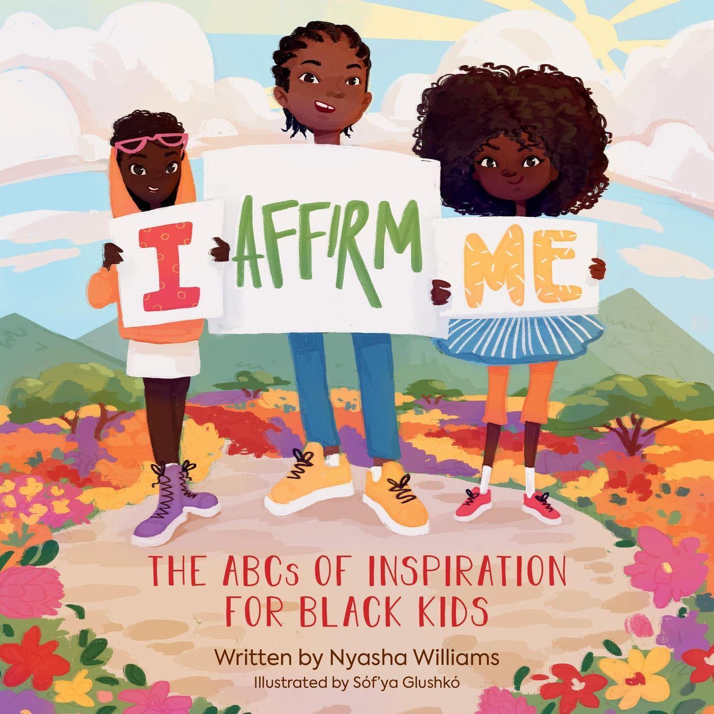 Cover: 9780762482788 | I Affirm Me | The ABCs of Inspiration for Black Kids | Nyasha Williams