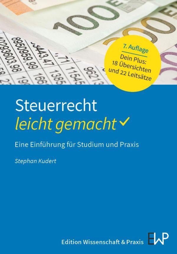 Cover: 9783874403917 | Steuerrecht - leicht gemacht. | Stephan Kudert | Taschenbuch | 172 S.