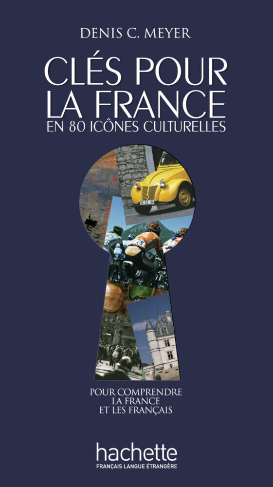 Cover: 9783191733834 | Clés pour la France en 80 icônes culturelles | Denis C. Meyer | Buch