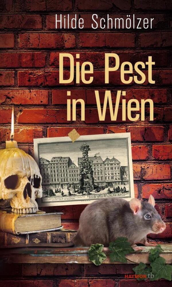 Cover: 9783852189765 | Die Pest in Wien | Hilde Schmölzer | Taschenbuch | Haymon Verlag