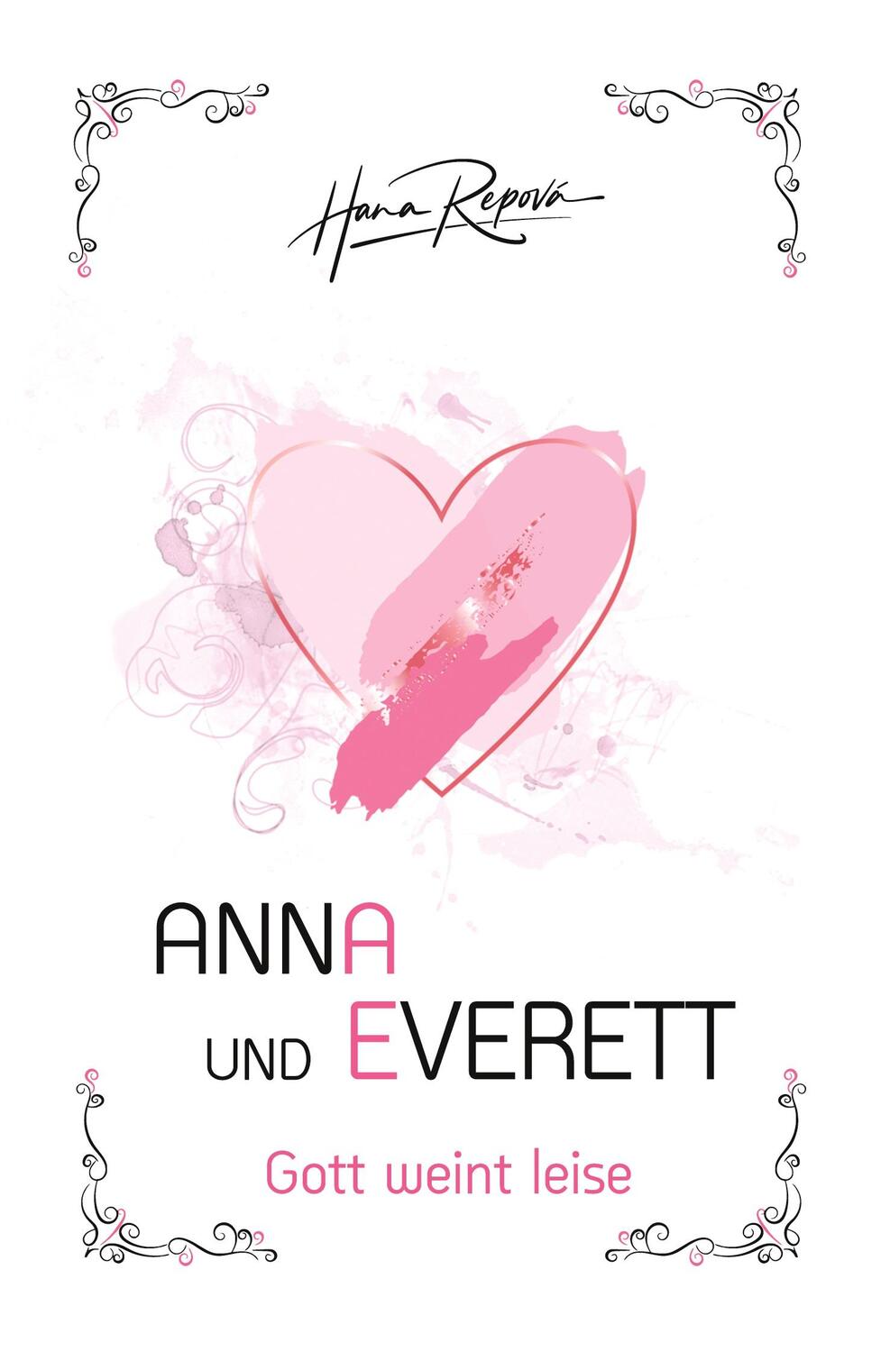 Cover: 9783754675892 | Anna und Everett | Hana Repová | Taschenbuch | Paperback | Deutsch