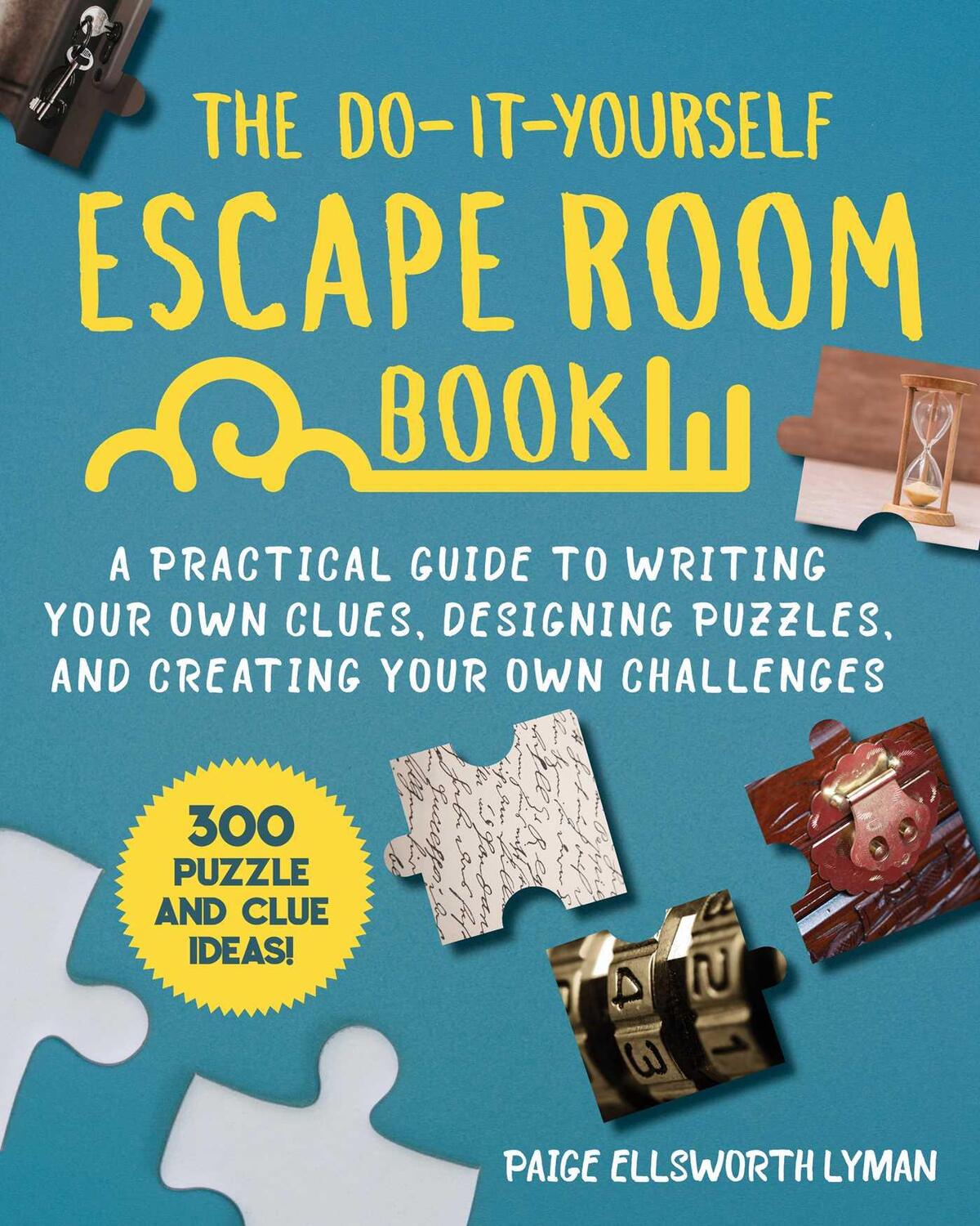 Cover: 9781510758803 | The Do-It-Yourself Escape Room Book | Paige Ellsworth Lyman | Buch