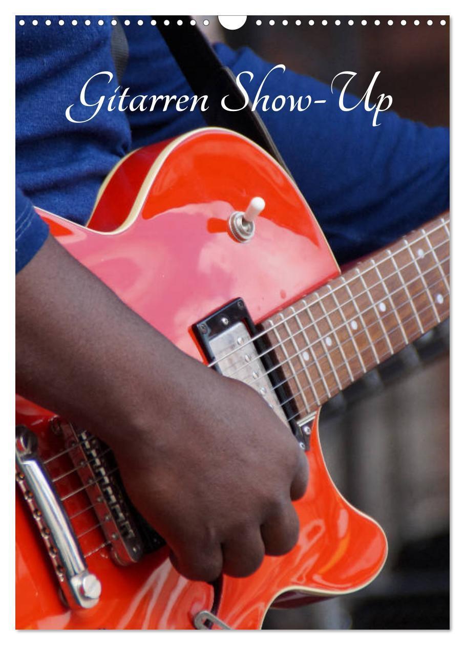 Cover: 9783383182853 | Gitarren Show-Up (Wandkalender 2024 DIN A3 hoch), CALVENDO...