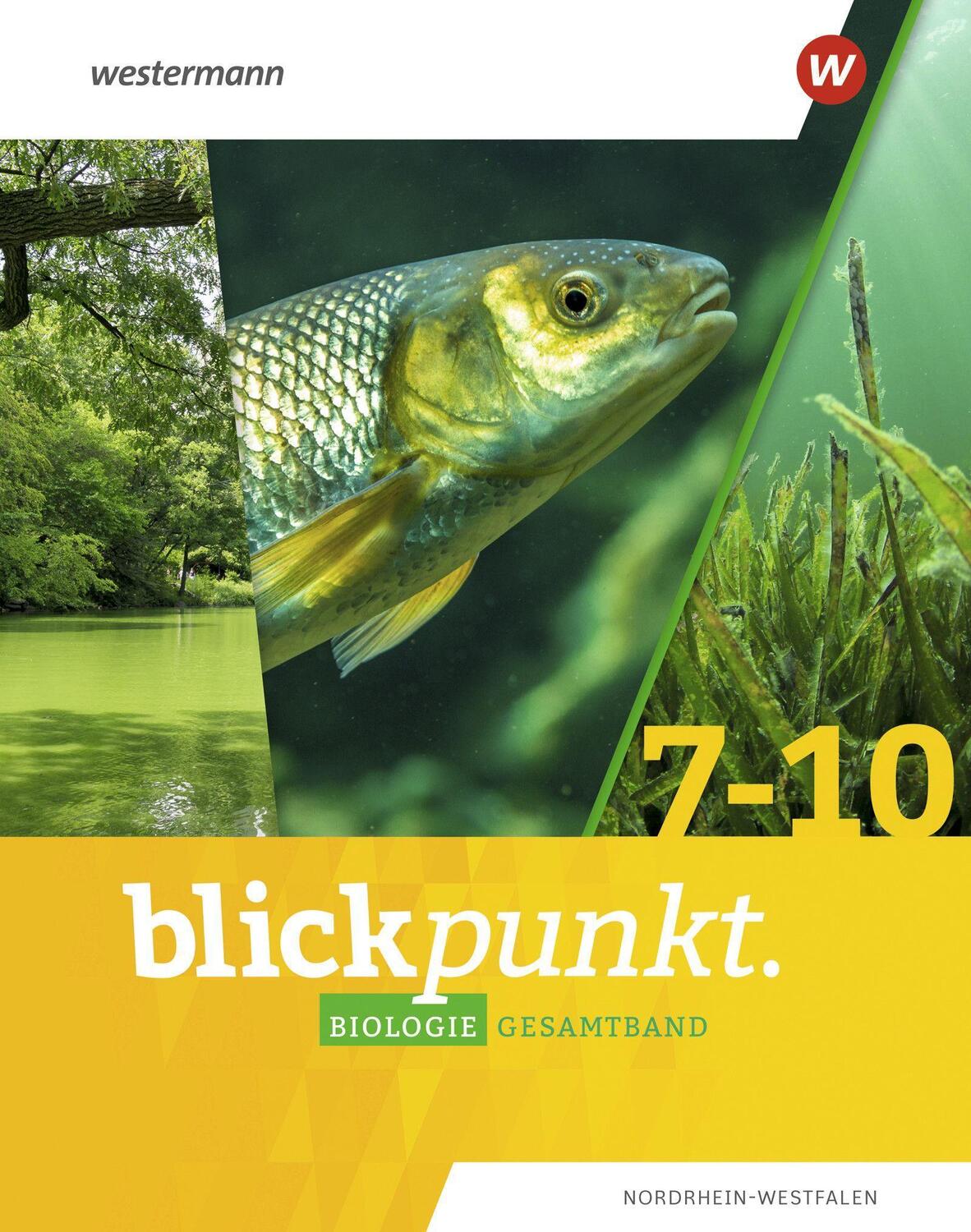 Cover: 9783141052978 | Blickpunkt Biologie. Gesamtband. Nordrhein-Westfalen | Ausgabe 2020