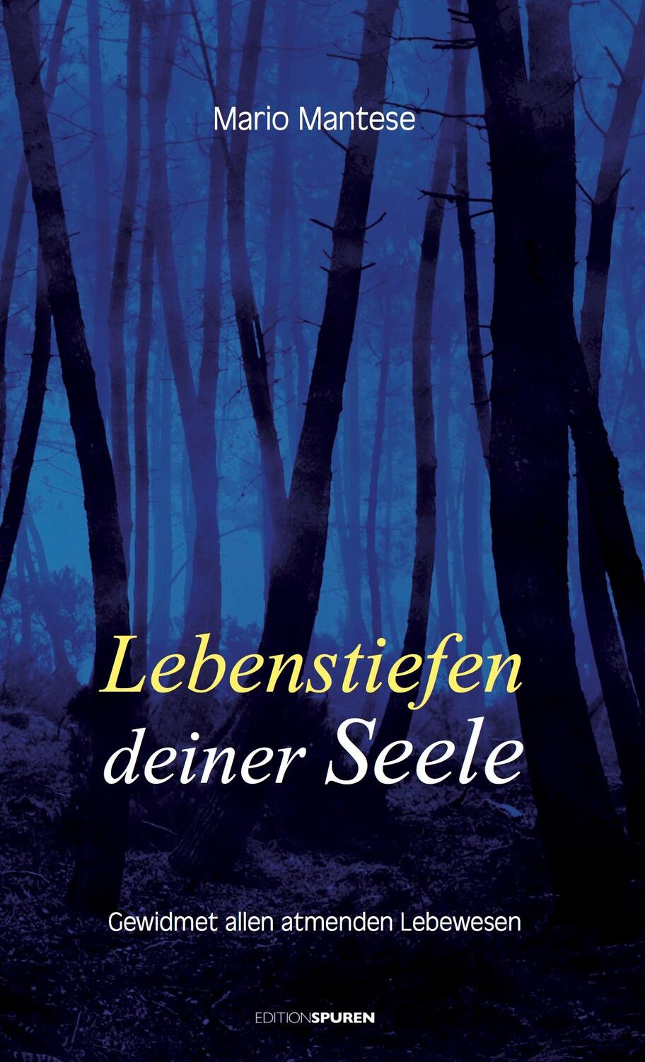 Cover: 9783905752755 | Lebenstiefen deiner Seele | Gewidmet allen atmenden Lebewesen | Buch