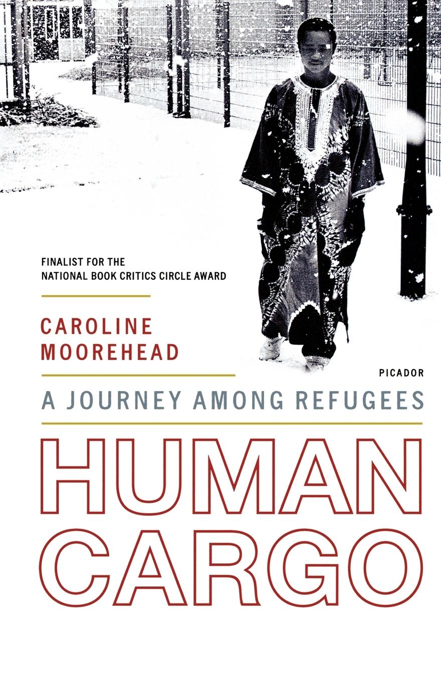 Cover: 9780312425616 | Human Cargo | A Journey Among Refugees | Caroline Moorehead | Buch