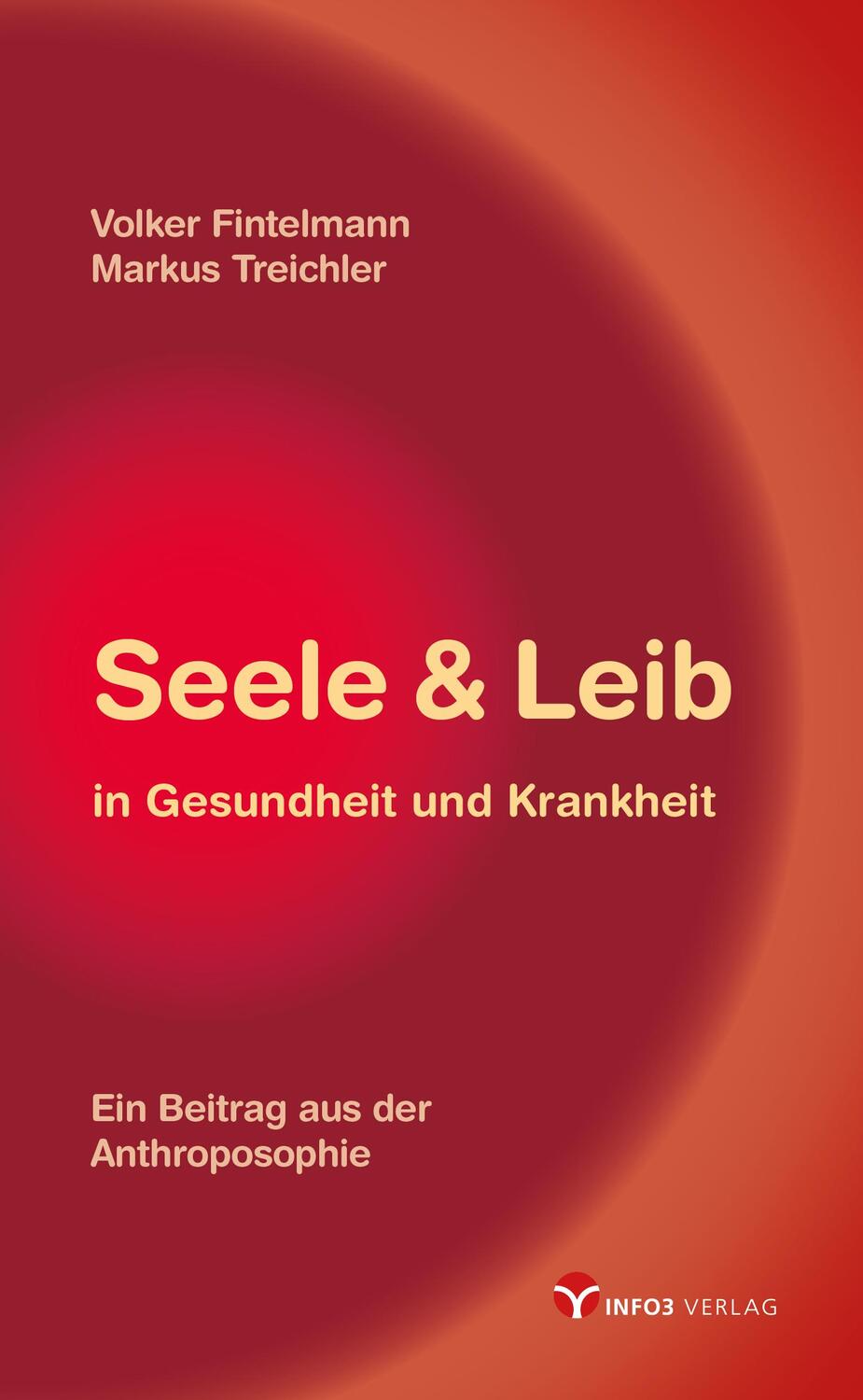 Cover: 9783957791061 | Seele & Leib in Gesundheit und Krankheit | Volker Fintelmann (u. a.)