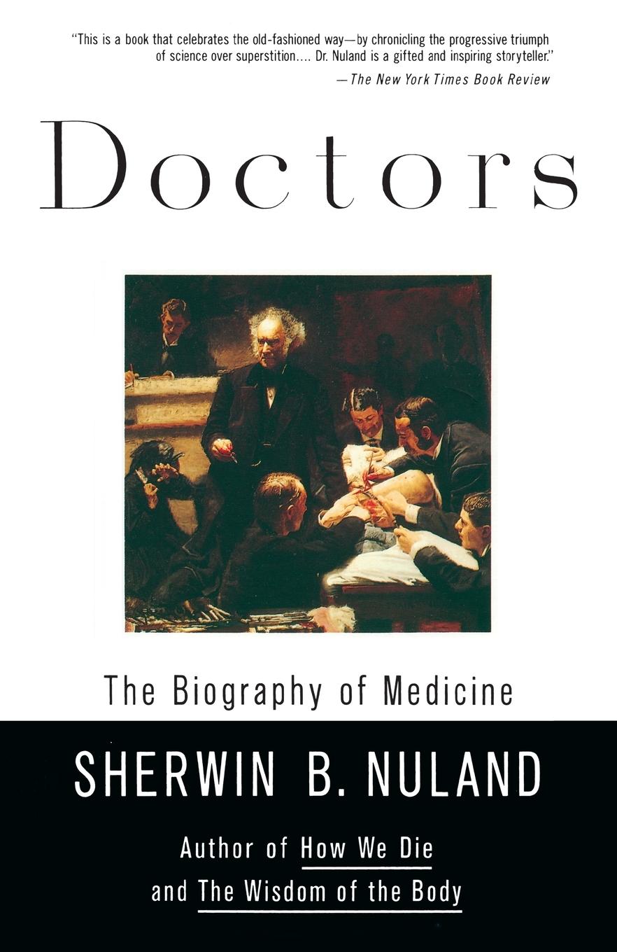 Cover: 9780679760092 | Doctors | The Biography of Medicine | Sherwin B. Nuland | Taschenbuch