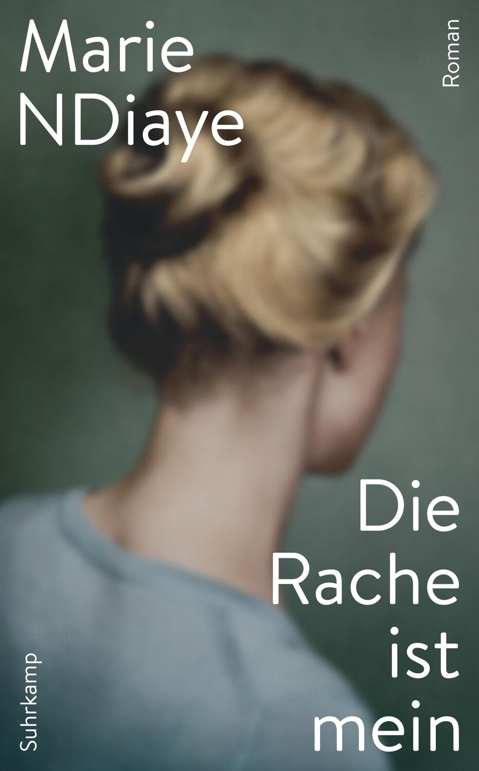 Cover: 9783518472828 | Die Rache ist mein | Marie NDiaye | Taschenbuch | 237 S. | Deutsch