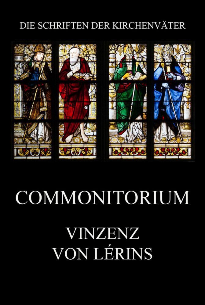 Cover: 9783849667641 | Commoniturium | Vinzenz von Lérins | Taschenbuch | 64 S. | Deutsch