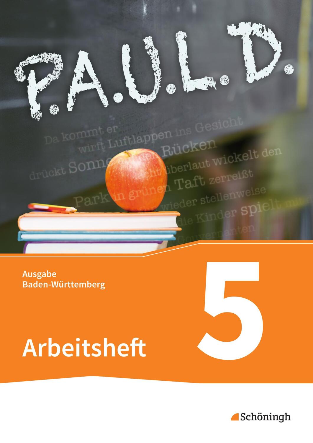 Cover: 9783140281768 | P.A.U.L. D. (Paul) 5. Arbeitsheft. Gymnasien in Baden-Württemberg u.a.