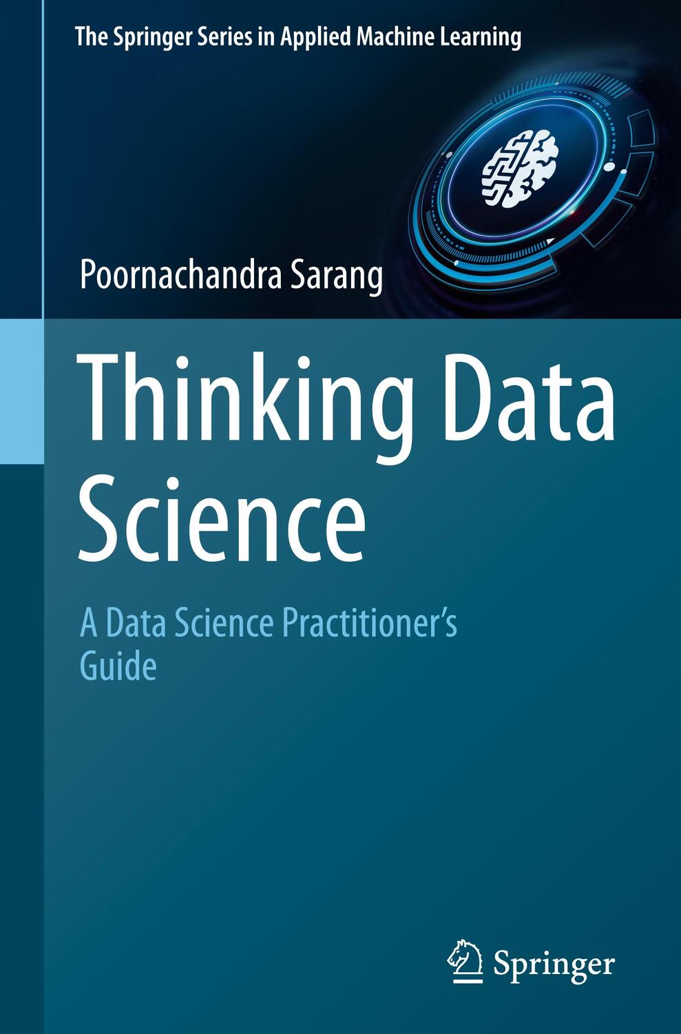 Cover: 9783031023620 | Thinking Data Science | A Data Science Practitioner¿s Guide | Sarang