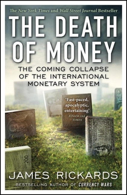 Cover: 9780670923700 | The Death of Money | James Rickards | Taschenbuch | Englisch | 2015