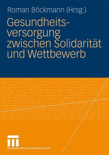 Cover: 9783531162065 | Gesundheitsversorgung zwischen Solidarität und Wettbewerb | Böckmann