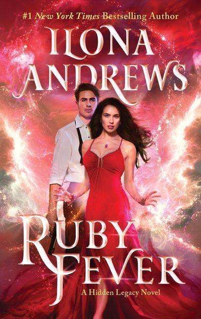 Cover: 9780062878397 | Ruby Fever | A Hidden Legacy Novel | Ilona Andrews | Taschenbuch