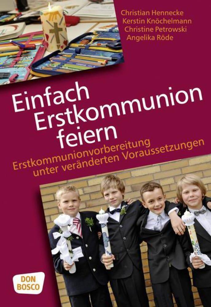 Cover: 9783769818000 | Einfach Erstkommunion feiern | Christian Hennecke (u. a.) | Buch