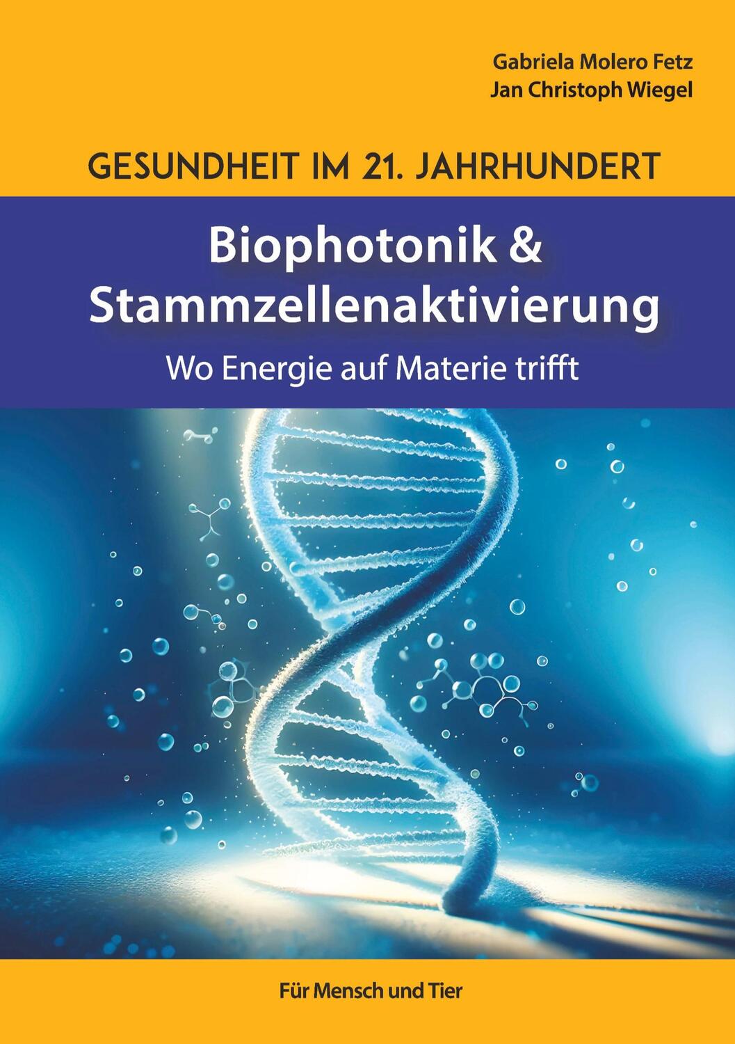Cover: 9783384161734 | Gesundheit im 21. Jahrhundert: Biophotonik und Stammzellenaktivierung