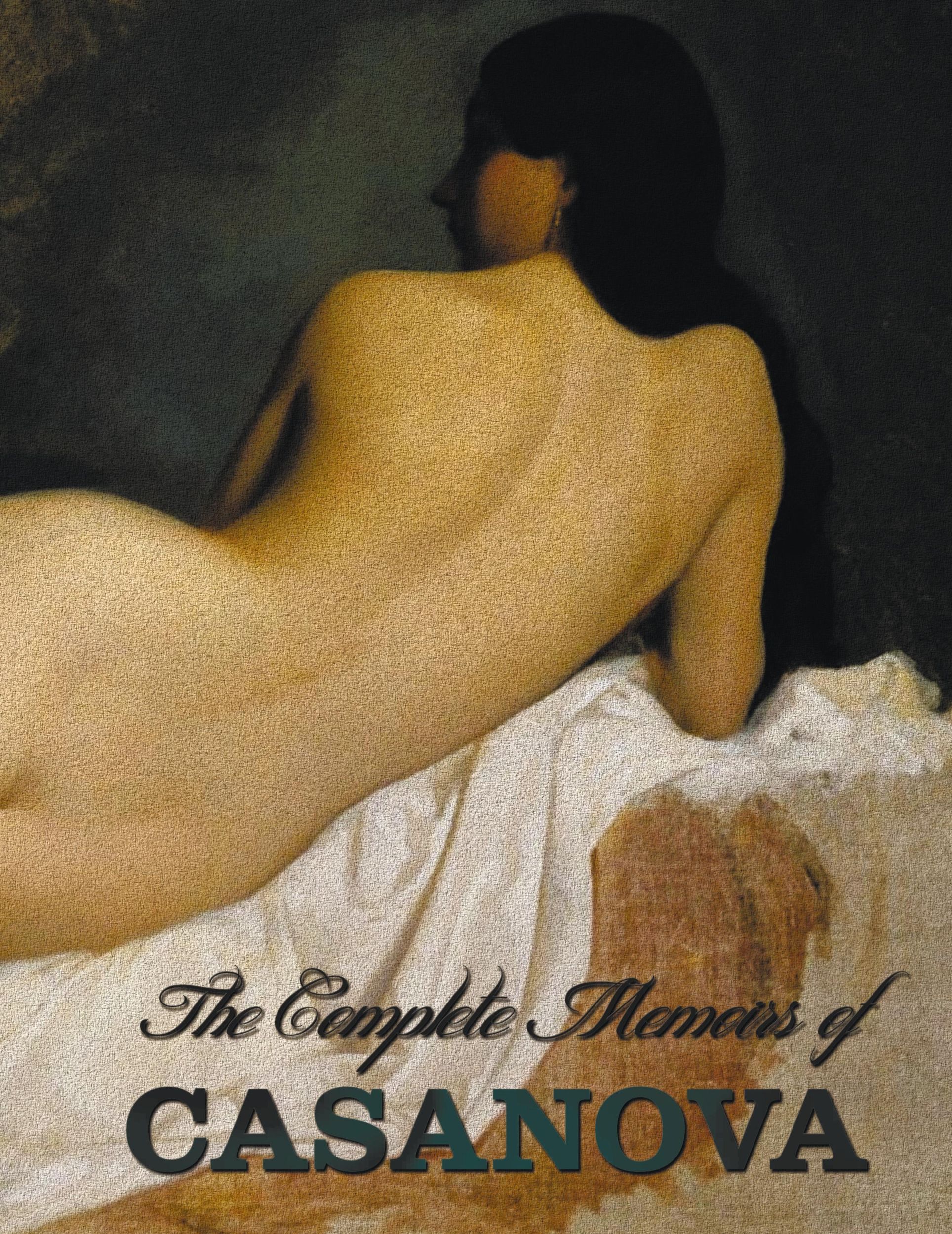 Cover: 9781781393796 | The Complete Memoirs of Casanova the Story of My Life (All Volumes...