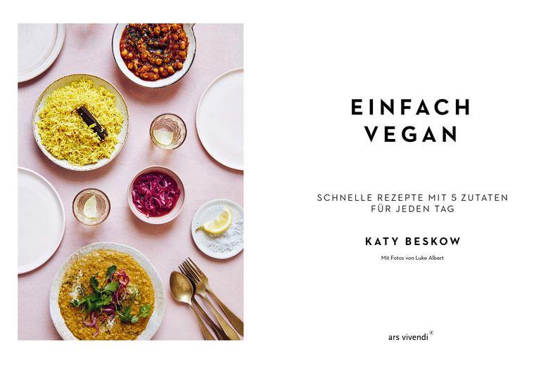 Bild: 9783747202067 | Einfach vegan | Schnelle Rezepte mit 5 Zutaten für jeden Tag | Beskow